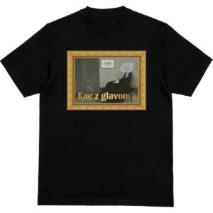 Kae z glavom? - Majica kratka